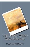 The Man Who Was Afraid