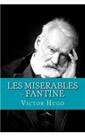 Les Miserables - Fantine: (1 Volume)