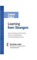Learning from Strangers: Best Practices for Cross-Racial and Cross-Cultural Ministry in the United Methodist Church