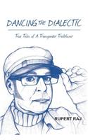 Dancing The Dialectic: True Tales of A Transgender Trailblazer