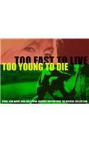 Too Fast to Live, Too Young to Die: Punk and Post Punk Graphics