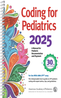 Coding for Pediatrics 2025: A Manual for Pediatric Documentation and Payment