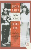 Lucky Child: A Daughter of Cambodia Reunites with the Sister She Left Behind: (P.S.)