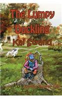 The Lumpy Duckling