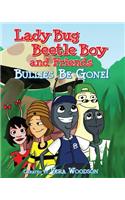 Lady Bug Beetle Boy & Friends