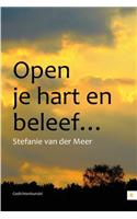 Open Je Hart En Beleef...