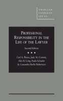 Professional Responsibility in the Life of the Lawyer - CasebookPlus