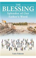 The Blessing: Splendor Of Our Father's Word