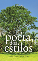 poeta, dos estilos