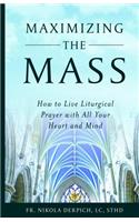 Maximizing the Mass