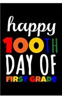 Happy 100th Day of First Grade: Journal / Notebook / Diary Gift - 6"x9" - 120 pages - White Lined Paper - Matte Cover