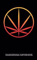 Marihuana Notebook: Marihuana Notebook I Notizbuch I Calepin I Taccuino I Cuaderno I Caderno I Notitieblok I Notatnik I 6x9 I A5 I 120Pages I Dot Grid I Diary I Sketchb