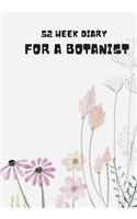 52 Week Diary for a Botanist
