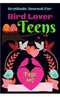 Gratitude Journal for Bird Lover Teens: Daily Gratitude Journal For Teens to Write, Draw In. Fun Diary, Happy Dreams for Birthday Gift
