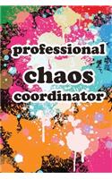 professional chaos coordinator