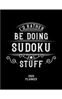 I'd Rather Be Doing Sudoku Stuff 2020 Planner