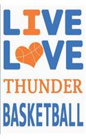 Live Love Thunder Basketball