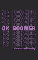 ok, boomer Tasks and Doodling At Home Or School For Millennials & Teenagers