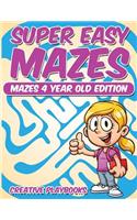 Super Easy Mazes Mazes 4 Year Old Edition