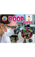 Poop Cures: (Scoop on Poop)