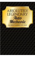 Absolutely Legendary Auto Mechanic: 52 Week Planner 2020