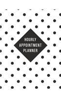 Hourly Appointment Planner: Undated Daily Schedule Organizer Notebook for Therapist - Weekly Layout Showing Daily and Hourly Times Spaced In 15 Minute Intervals for Scheduling 