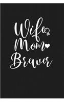 Wife Mom Brewer