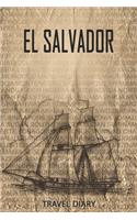 El Salvador Travel Diary: Travel and vacation diary for El Salvador. A logbook with important pre-made pages and many free sites for your travel memories. For a present, note