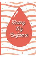 Finding My Confidence: 30-Day Undated Guided Journal with Daily Questions and Goal Setting Techniques, Double-Page Spread Per Day with Idea Factory for Guidence, Orange Dr