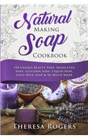 Natural Soap Making Cookbook