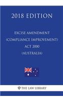 Excise Amendment (Compliance Improvement) ACT 2000 (Australia) (2018 Edition)