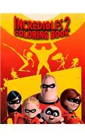Incredibles 2 Coloring Book: This Amazing Coloring Book Will Make Your Kids Happier and Give Them Joy(ages 3-9)