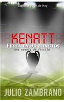 Kenatt: Furia en 90 minutos
