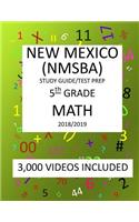 5th Grade NEW MEXICO NMSBA, 2019 MATH, Test Prep: : 5th Grade NEW MEXICO STANDARDS BASED ASSESSMENT TEST 2019 MATH Test Prep/Study Guide