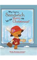 Why Can't a Sandwich Be as Merry as Christmas?