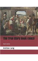 The True Story Book (1893): Short Stories