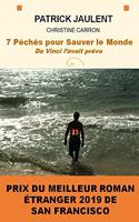 7 Péchés Pour Sauver Le Monde. Da Vinci l'Avait Prévu !