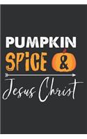 Pumpkin Spice & Jesus Christ: Christian Sermon Journal Notebook