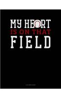 My Heart Is on That Field