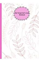 Half Graph Half Lined Notebook: Leaf Pink Cover Composition Notebook Half Graph 4x4 Half Lined Paper Notebook on Same Page, Squared, Science, Maths, Lab Notebooks, Diary Practice J