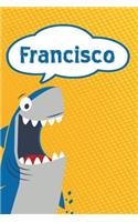 Francisco: Personalized Shark Writting Journal, Notebook, Diary, for Kids 120 Pages 6x9