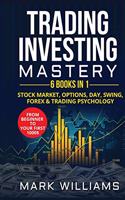 Trading investing mastery 6 books in 1