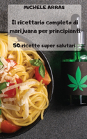 Il ricettario completo di marijuana per principianti