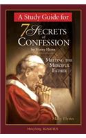 A Study Guide for 7 Secrets of Confession