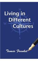 Living in Different Cultures