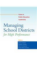 Managing School Districts for High Performance