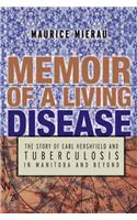 Memoir of a Living Disease