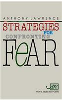 Strategies For Confronting Fear