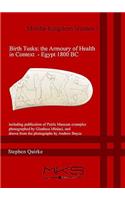 Birth Tusks: The Armoury of Health in Context - Egypt 1800 BC