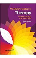 The Adopter's Handbook on Therapy